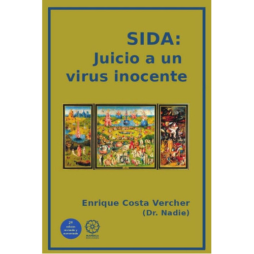 Sida. Juicio A Un Virus Inocente, De Enric Costa Vercher. Editorial Mandala, Tapa Blanda En Español, 2023