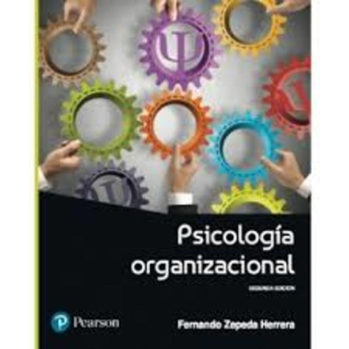 Psicologia Organizacional - 2ed - Zepeda Herrera, Fernando