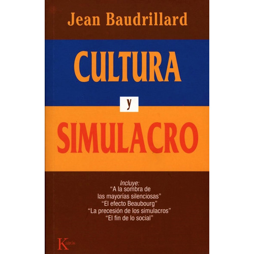 Cultura y simulacro, de Baudrillard, Jean. Editorial Kairos, tapa blanda en español, 2002