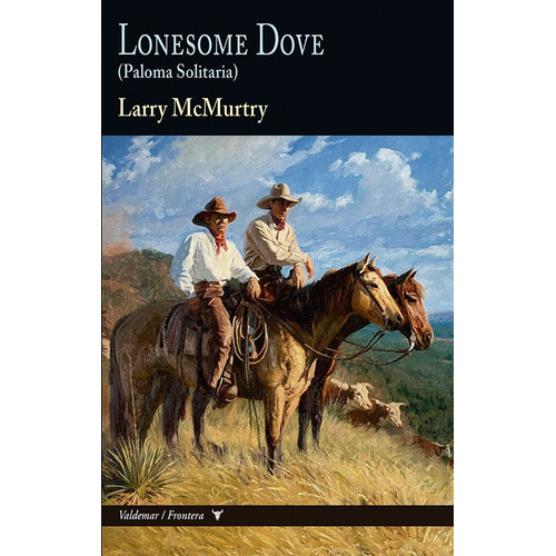 Lonesome Dove, De Mcmurtry, Larry. Editorial Valdemar, Tapa Dura En Español