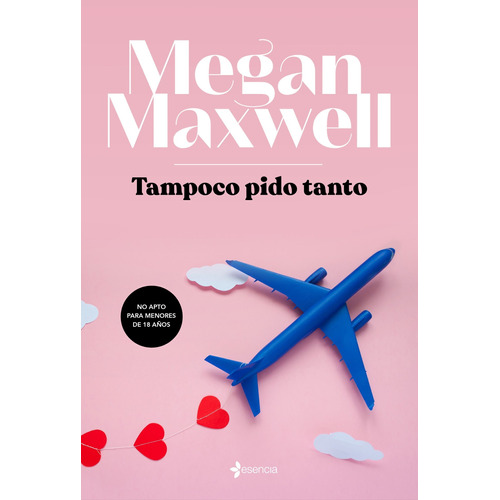 Tampoco Pido Tanto - Megan Maxwell