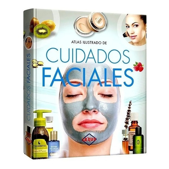 Libro Atlas Ilustrado De Cuidados Faciales - Cosmiatria 