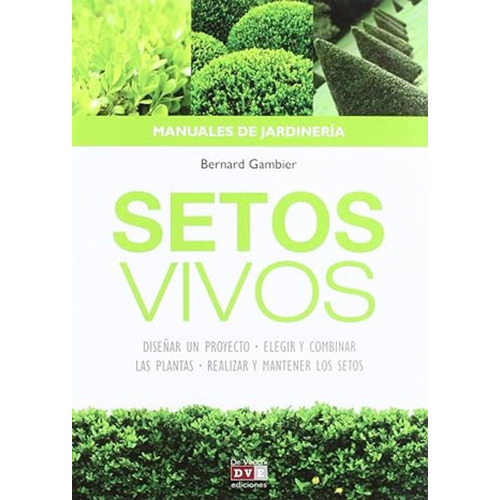 Setos Vivos, De Gambier, Bernard. Editorial De Vecchi, Tapa Blanda En Español