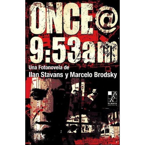 Once@9:53 Am, De Brodsky Marcelo. Editorial La Marca, Tapa Blanda En Español