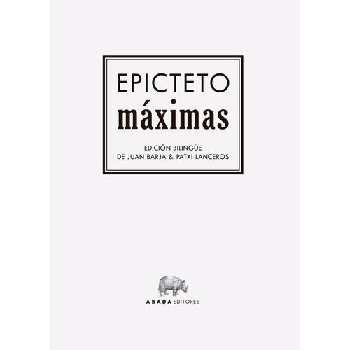 Máximas, De Epicteto. Editorial Abada Editores, Tapa Blanda En Español