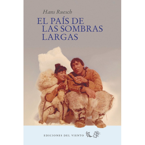 Pais De Las Sombras Largas, El - Hans Ruesch