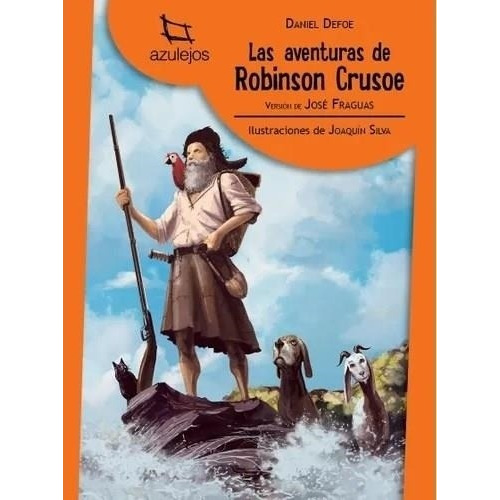 Las Aventuras De Robinson Crusoe - Azulejos - Defoe, Daniel