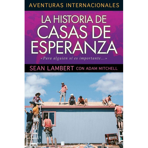 La Historia De Casas De Esperanza, De Sean Lambert. Editorial Jucum En Español