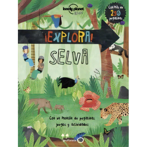 Explora La Selva 1 Espa/ol, De Vv. Aa.. Editorial Lonely Planet, Tapa Blanda En Español