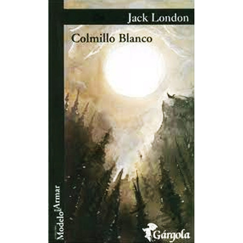 Colmillo Blanco - Jack London - Libro Nuevo Original
