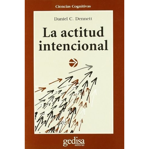 La Actitud Intencional - Det, Daniel C., De Det, Daniel C.. Editorial Editorial Gedisa En Español