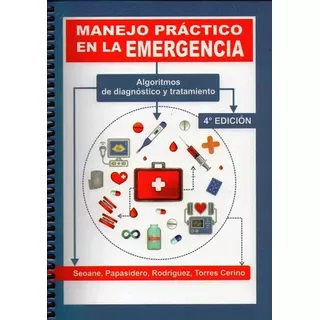 Manejo Practico En La Emergencia, De Seoane. Editorial Akadia, Tapa Blanda En Español, 2023
