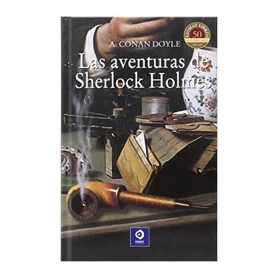Las Aventuras De Sherlock Holmes, De Arthur An Doyle. Editorial Edimat Libros S.a., Tapa Blanda En Español