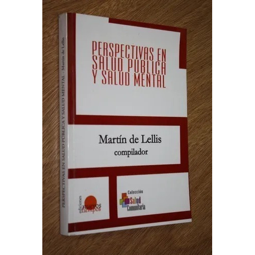 Perspectivas En Salud Publica Y Salud Mental, De Martin De Lellis. Serie 1, Vol. 1. Editorial Nuevos Tiempos, Tapa Blanda, Edición 2015 En Español, 2015