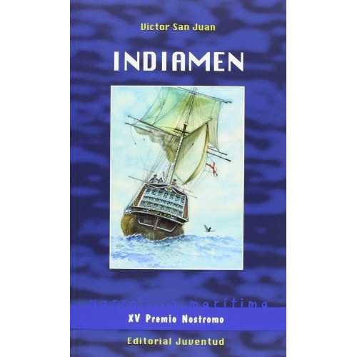 Indiamen, De Victor San Juan. Juventud Editorial (c), Tapa Blanda En Español