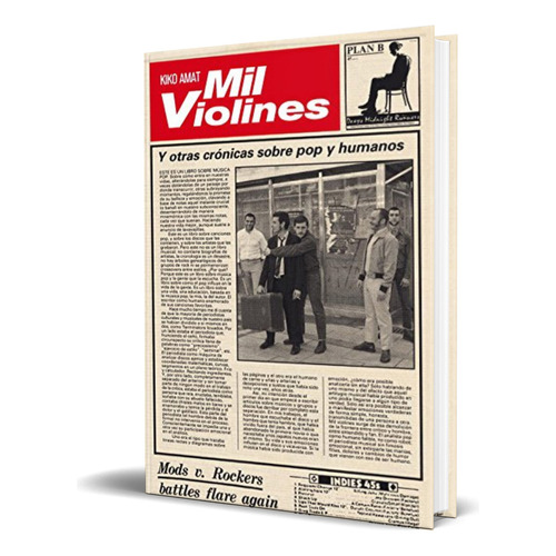 Libro Mil Violines Y Otras Crónicas Sobre Pop Y Humanos, De Kiko Amat. Editorial Reservoir Books, Tapa Blanda En Español, 2023