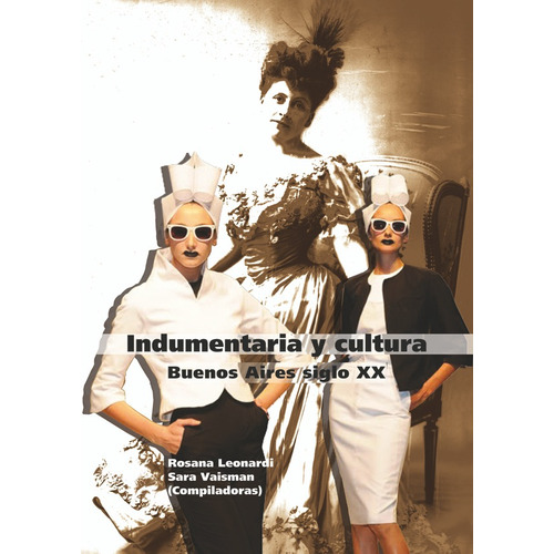 Indumentaria Y Cultura, De Leonardi. Editorial Nobuko/diseño Editorial, Tapa Blanda, Edición 1 En Español, 2012