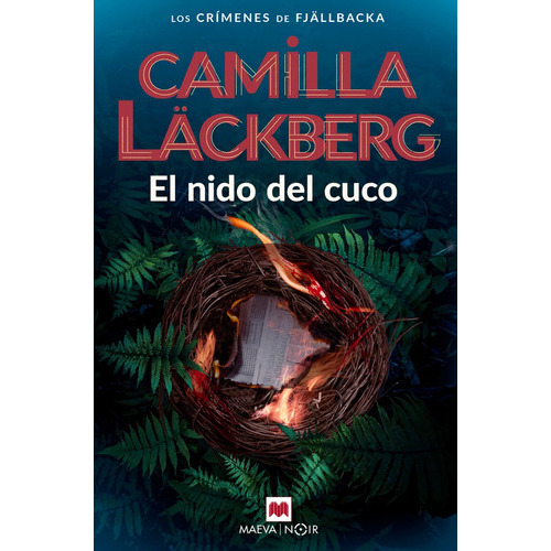 El Nido Del Cuco, De Camilla Läckberg. Editorial Maeva Ediciones, Tapa Blanda En Español, 2023