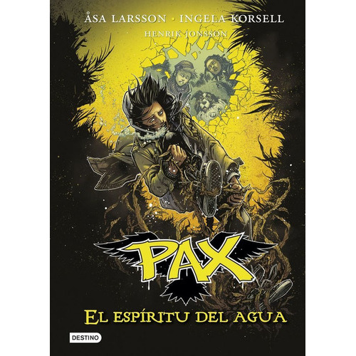 Pax. El espÃÂritu del agua, de Larsson, Åsa. Editorial Destino Infantil & Juvenil, tapa dura en español