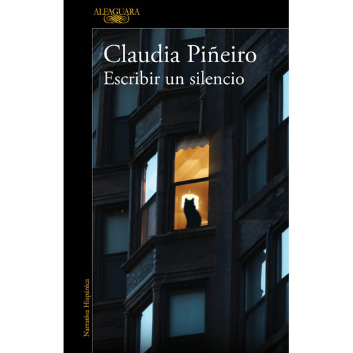 Libro Escribir Un Silencio - Claudia Piñeiro - Alfaguara