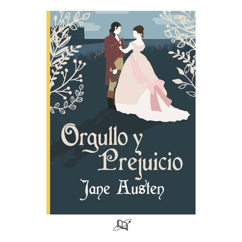 Orgullo Y Prejuicio, De Jane Austen. Editorial Universo De Libros, Tapa Pasta Blanda, Edición 1 En Español, 2018