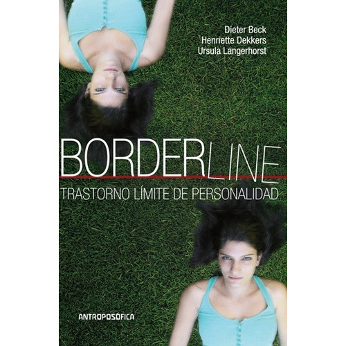 Borderline, Trastorno Limite De Personalidad - Dieter Beck