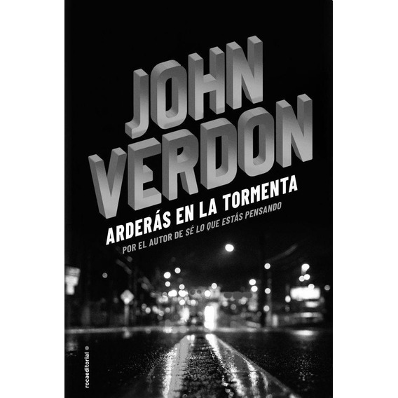 Arderas En La Tormenta - John Verdon