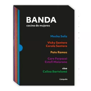 Banda - Cocina De Mujeres, De Mecha Solís., Vol. 1. Editorial Catapulta, Tapa Blanda, Edición 1 En Español, 2023