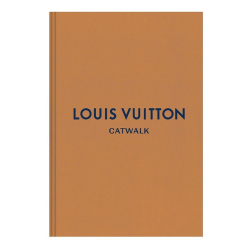 Libro Louis Vuitton: The Complete Fashion Collections