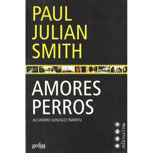 Amores Perros - Paul Julian Smith - Gedisa Editorial