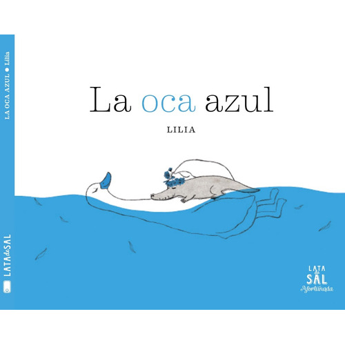 La Oca Azul - Lilia - Lata De Sal