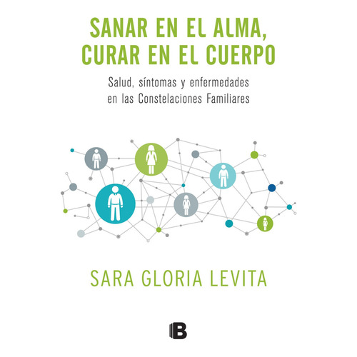 Sanar En El Alma, Curar En El Cuerpo - Sara Levita