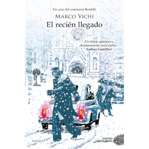 El recién llegado, de Marco Vichi. Editorial Duomo ediciones en español