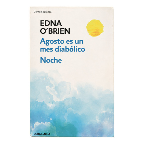 Agosto Es Un Mes Diabãâ³lico, De O'brien, Edna. Editorial Debolsillo, Tapa Blanda En Español