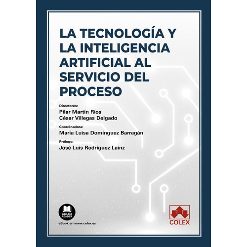 La Tecnologia Y La Inteligencia Artificial Servicio Del Pro, De Aa.vv. Editorial Colex, Tapa Blanda En Español