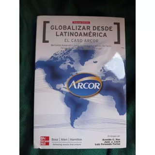 Globalizar Desde Latinoamerica El Caso Arcor Microcentro C40