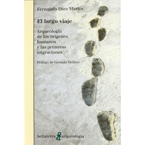 El Largo Viaje: Sin Datos, De Diez Martin Fer. Serie Sin Datos, Vol. 0. Editorial Bellaterra, Tapa Blanda, Edición Sin Datos En Español, 1