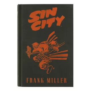 Sin City - Edición Integral Vol. 2, De Frank Miller. Editorial Norma, Tapa Dura En Español