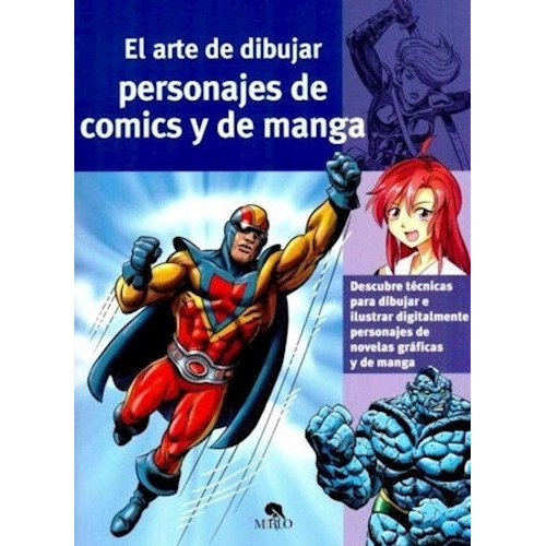 Libro El Arte De Dibujar Personajes De Comics Y De Manga De 
