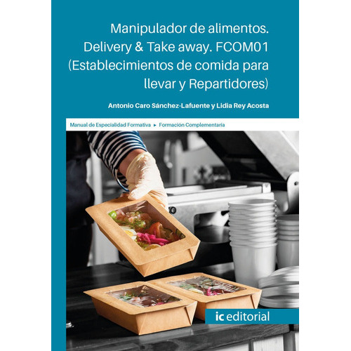 Manipulador De Alimentos. Delivery, De 13.4. Ic Editorial, Tapa Blanda En Español