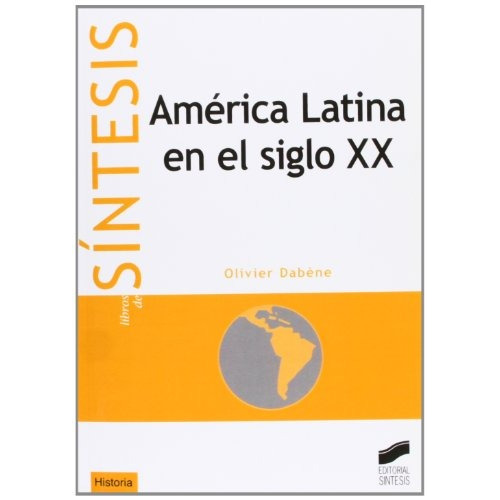 Libro América Latina En El Siglo Xx -