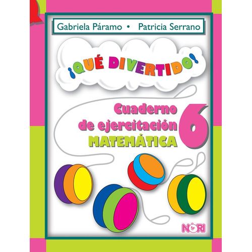 Qué Divertido 6 Matemáticas Primaria - Gabriela Páramo Nori