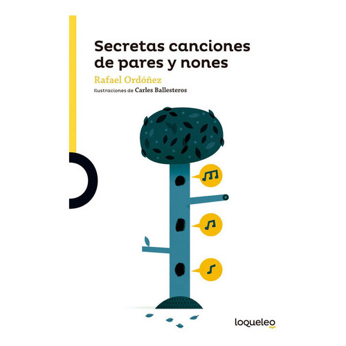 Secretas Canciones De Pares Y Nones, De Cuadrado Ordóñez, Rafael. Editorial Santillana Educación, S.l., Tapa Blanda En Español