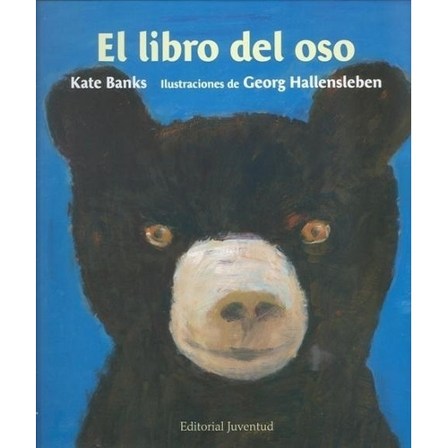 El Libro Del Oso - K. Banks - G. Hallensleben, De Banks, Kate. Editorial Juventud, Tapa Dura En Español, 2012