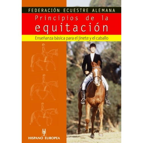 Principios De La Equitación, Fed. Ecuestre, Hispano Europea
