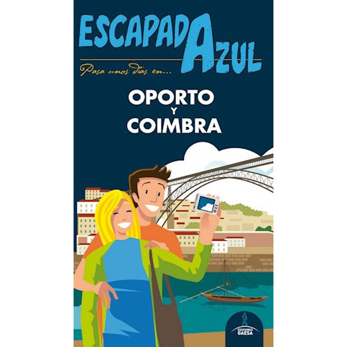 Oporto Y Coimbra  Escapada Azul, De Guia Azul. Editorial Gaesa, Tapa Blanda En Español