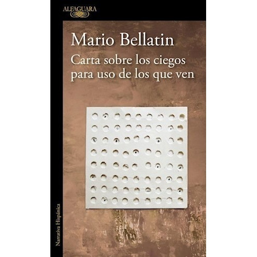 Carta Sobre Los Ciegos Para Uso De Los Que Ven - Bellatín