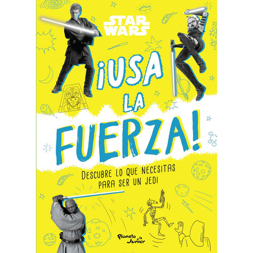Star Wars. ¡Usa la Fuerza!: No Aplica, de LUCASFILM LTD. Serie No aplica, vol. No aplica. Editorial Planeta Infantil, tapa pasta blanda, edición 1 en español, 2023
