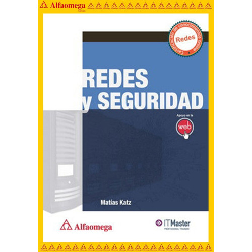 Redes Y Seguridad, De Katz, Matías. Editorial Alfaomega Grupo Editor, Tapa Blanda, Edición 1 En Español, 2013