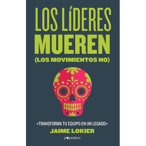 Los Líderes Mueren (libro Y Sellado )